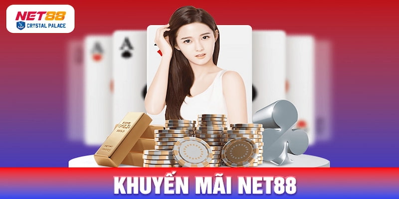 Khuyến Mãi Net88 Hướng dẫn tham gia Khuyến Mãi Net88